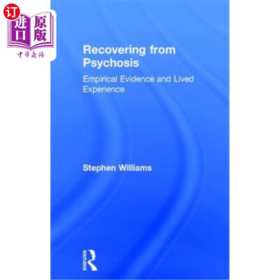 海外直订医药图书Recovering from Psychosis: Empirical Evidence and Lived Experience 精神病康复：经验证据和生活经验