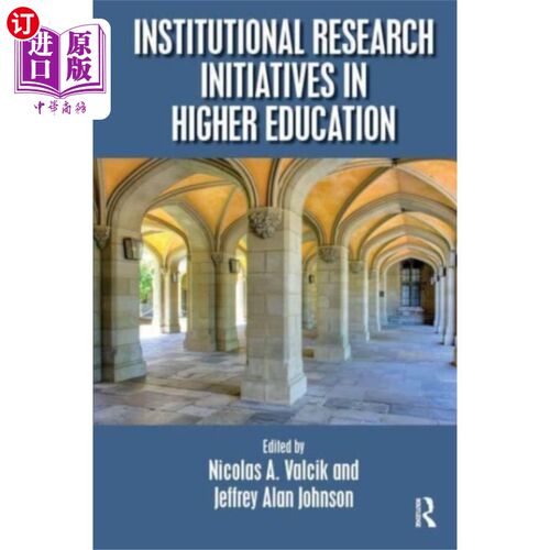 海外直订Institutional Research Initiatives in Higher Edu... 高等教育机构研究计划