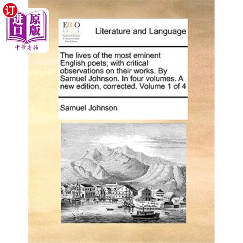 海外直订The Lives of the Most Eminent English Poets; With Critical Observations on Their 英国最著名诗人的生平对他们