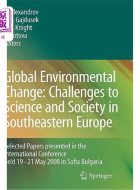 海外直订Global Environmental Change: Challenges to Science and Society in Southeastern E 全球环境变化:对东南欧科学