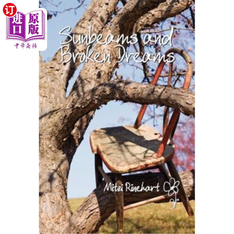 海外直订Sunbeams and Broken Dreams: Poetry of Life and Love 阳光与破碎的梦：生命与爱情的诗篇