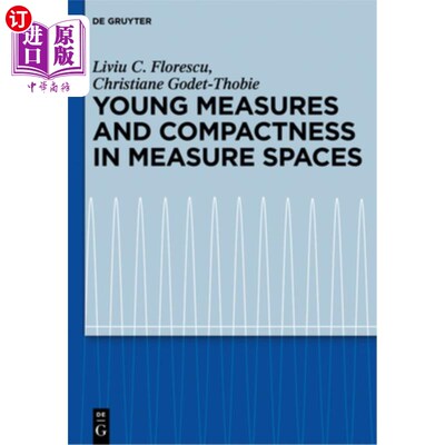 海外直订Young Measures and Compactness in Measure Spaces 测度空间中的年轻测度与紧性