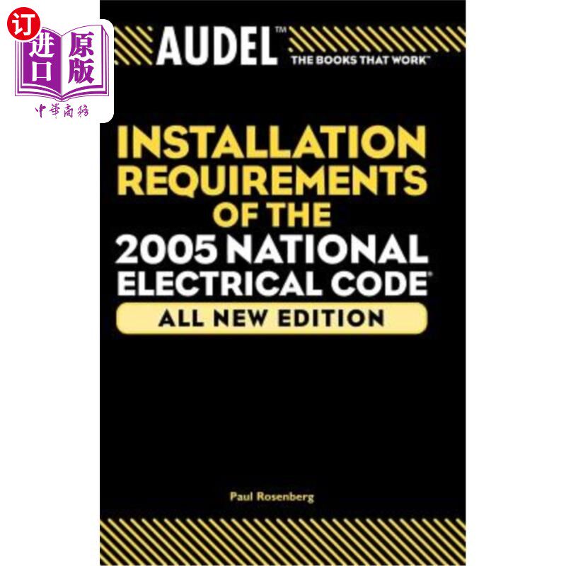 海外直订Audel Installation Requirements of the 2005 National Electrical Code 2005年国家电气规范的Audel安装要求