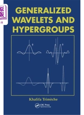 海外直订Generalized Wavelets and Hypergroups 广义小波与超群
