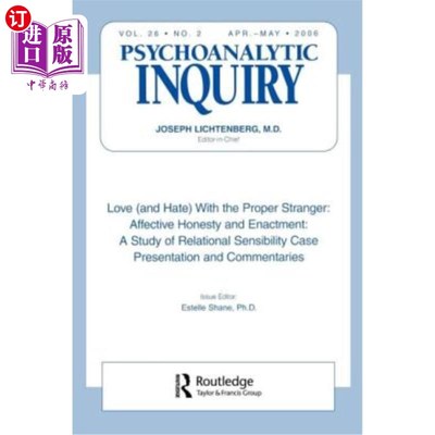 海外直订医药图书Love (and Hate) with the Proper Stranger: Affective Honesty and Enactment: Psych 爱（恨）与适当的陌