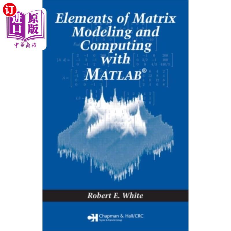 海外直订Elements of Matrix Modeling and Computing with M... 基于MATLAB的矩阵建模与计算要素