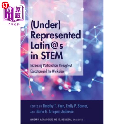 海外直订(Under)Represented Latin@s in Stem: Increasing Participation Throughout Educatio （代表不足）Lati