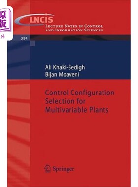 海外直订Control Configuration Selection for Multivariable Plants 多变量对象的控制组态选择