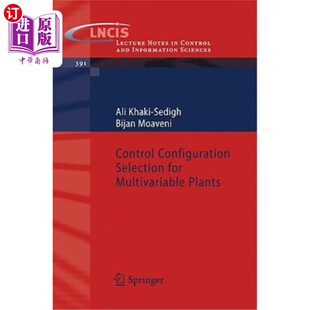 海外直订Control Configuration Selection for Multivariable Plants 多变量对象的控制组态选择