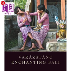 海外直订Trance, Dance: Enchanting Bali 恍惚，舞蹈：迷人的巴厘岛