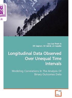 海外直订Longitudinal Data Observed Over Unequal Time Intervals Modeling Correlations in  不等时间间隔的纵向观测数据
