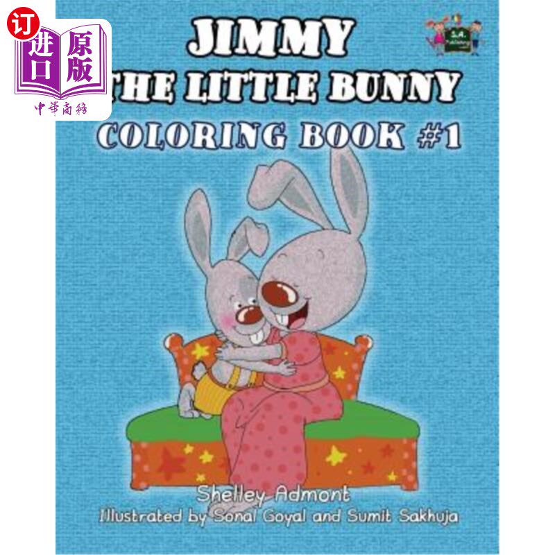 海外直订Jimmy the little bunny. Coloring book #1: based on I Love to... collection 小兔子吉米。彩色书#1:基于我爱。