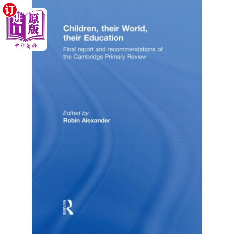 海外直订Children, their World, their Education 孩子,他们的世界,他们的教育