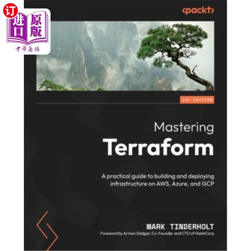 海外直订Mastering Terraform: A practical guide to building and deploying infrastructure  掌握Terrafor