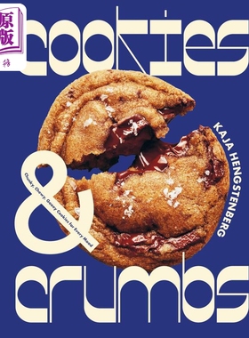 饼干和面包屑 适合各种心情的厚实 耐嚼 粘稠的饼干 英文原版 Cookies and Crumbs Kaja Hengstenberg 食谱【中商原版】