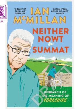 海外直订Neither Nowt Nor Summat: In Search of the Meaning of Yorkshire 非无也非有:寻找约克郡的意义