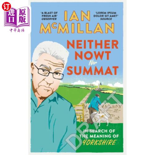 海外直订Neither Nowt Nor Summat: In Search of the Meaning of Yorkshire 非无也非有:寻找约克郡的意义