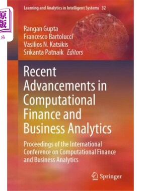 海外直订Recent Advancements in Computational Finance and... 计算金融和商业分析的最新进展