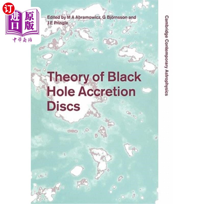 海外直订Theory of Black Hole Accretion Discs 黑洞吸积盘理论