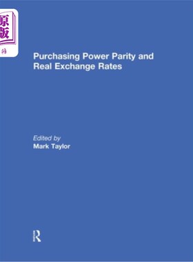 海外直订Purchasing Power Parity and Real Exchange Rates 购买力平价和实际汇率