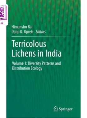 海外直订Terricolous Lichens in India: Volume 1: Diversity Patterns and Distribution Ecol 印度陆生地衣:第1卷:多样性