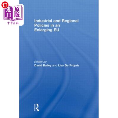 海外直订Industrial and Regional Policies in an Enlarging... 扩大中的欧盟产业和区域政策