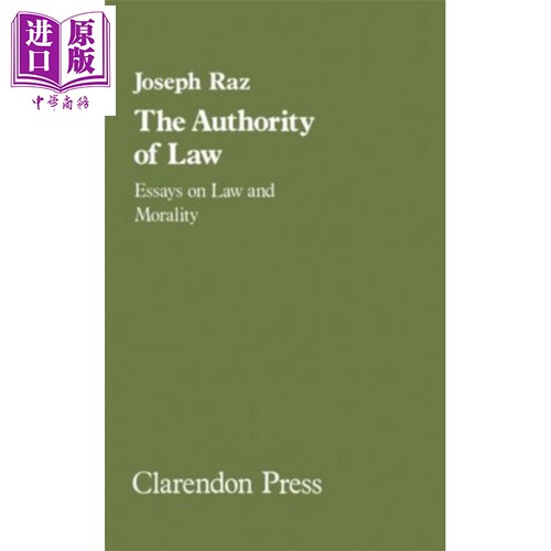 现货 法律的权威 法律与道德论文集 The Authority of Law 英文原版 Joseph Raz 约瑟夫 拉兹【中商原版】