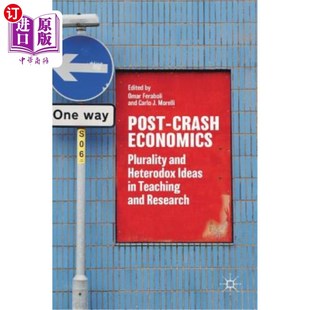 Research 多 Plurality Ideas Heterodox Economics and 后崩溃经济学：教学和研究中 海外直订Post Teaching Crash