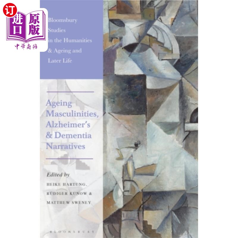 海外直订Ageing Masculinities, Alzheimer's and Dementia N... 老年男性，阿尔茨海默氏症和痴呆症的叙述
