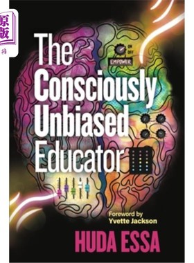 海外直订The Consciously Unbiased Educator 自觉公正的教育家
