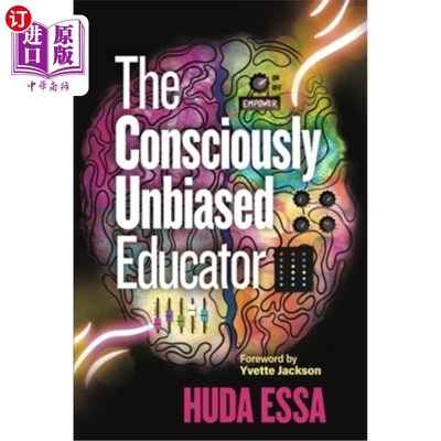 海外直订The Consciously Unbiased Educator 自觉公正的教育家