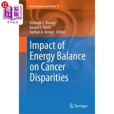 海外直订医药图书Impact of Energy Balance on Cancer Disparities 能量平衡对癌症差异的影响