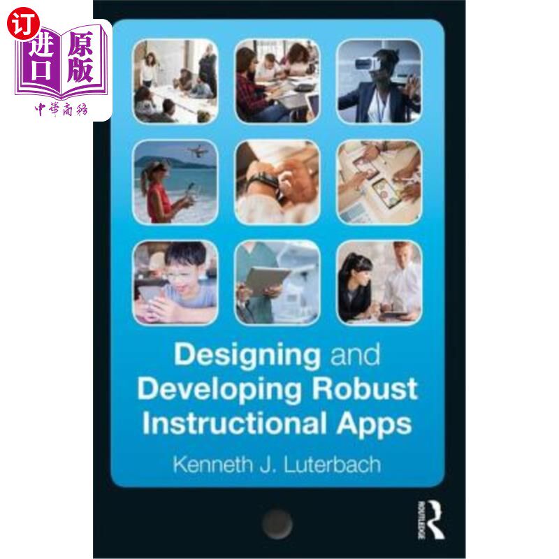 海外直订Designing and Developing Robust Instructional Apps 设计和开发健壮的教学应用程序