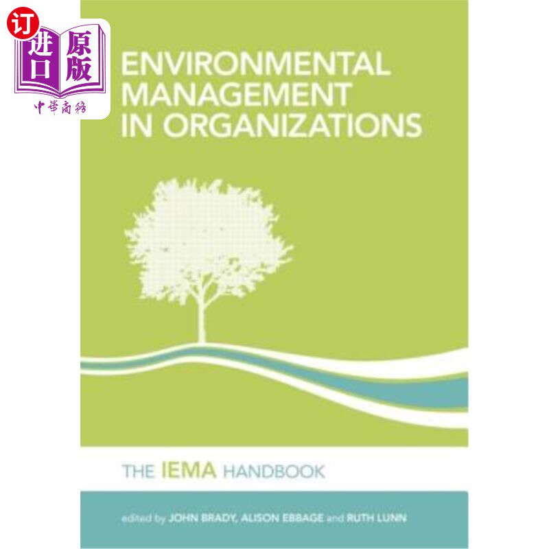 海外直订Environmental Management in Organizations: The Iema Handbook 组织中的环境管理:Iema手册