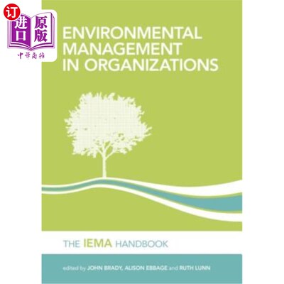 海外直订Environmental Management in Organizations: The Iema Handbook 组织中的环境管理:Iema手册