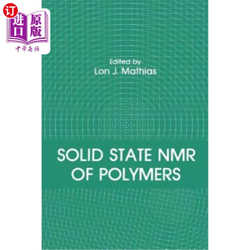 海外直订Solid State NMR of Polymers 聚合物的固态核磁共振