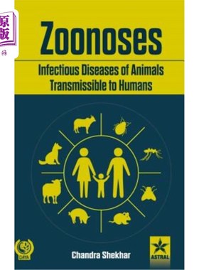 海外直订Zoonoses Infectious Diseases of Animal Transmissible to Humans 人畜共患病可传播给人类的动物传染病