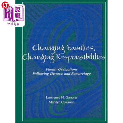 海外直订Changing Families, Changing Responsibilities: Family Obligations Following Divor 改变家庭，改变责任:离婚和