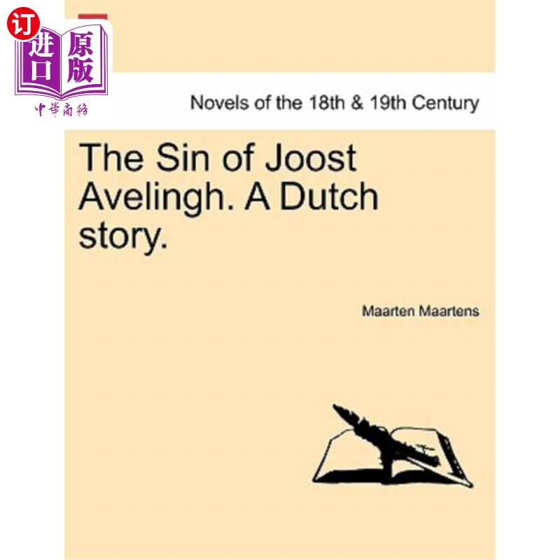 海外直订The Sin of Joost Avelingh. a Dutch Story. 乔斯特·阿维林的罪行。荷兰故事。