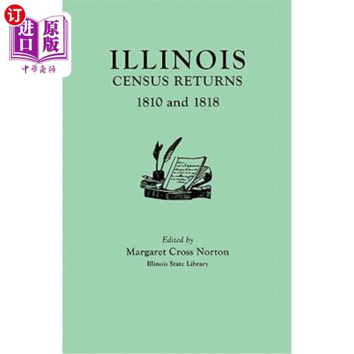 海外直订Illinois Census Returns: 1810 and 1818 伊利诺伊州人口普查报告:1810年和1818年
