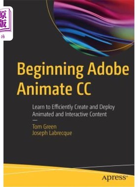 海外直订Beginning Adobe Animate CC: Learn to Efficiently Create and Deploy Animated and  开始Adobe An