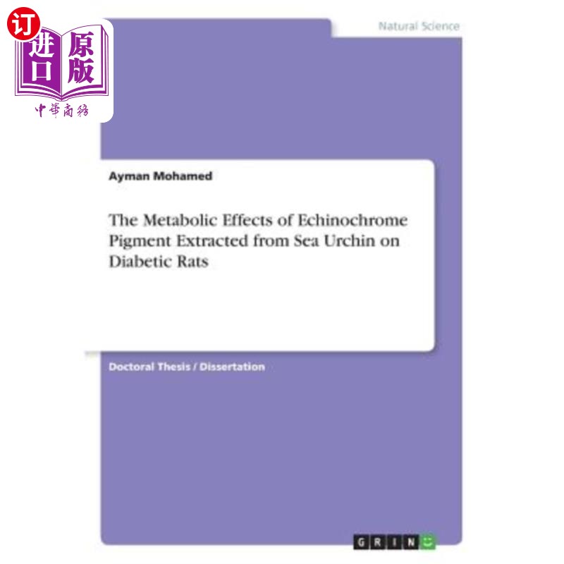 海外直订The Metabolic Effects of Echinochrome Pigment Extracted from Sea Urchin on Diabe 海胆紫皮色素对糖尿病大鼠的