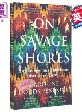 预售 野蛮的海岸 印第安人如何发现欧洲 On Savage Shores 英文原版 Caroline Dodds Pennock 历史【中商原版】