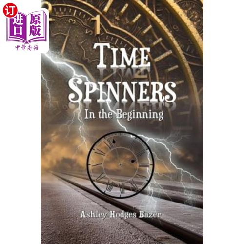 海外直订Time Spinners: In the Beginning 时间微调器：一开始