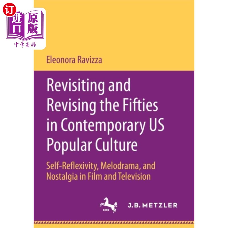 海外直订Revisiting and Revising the Fifties in Contempor... 当代美国大众文化中的五十年代重访与修正