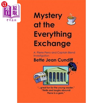 海外直订Mystery at the Everything Exchange: A Pierre Perro and Captain Blend Investigati 万物交易所之谜：皮埃尔·佩