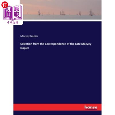 海外直订Selection from the Correspondence of the Late Macvey Napier 选自已故麦克维·纳皮尔的书信