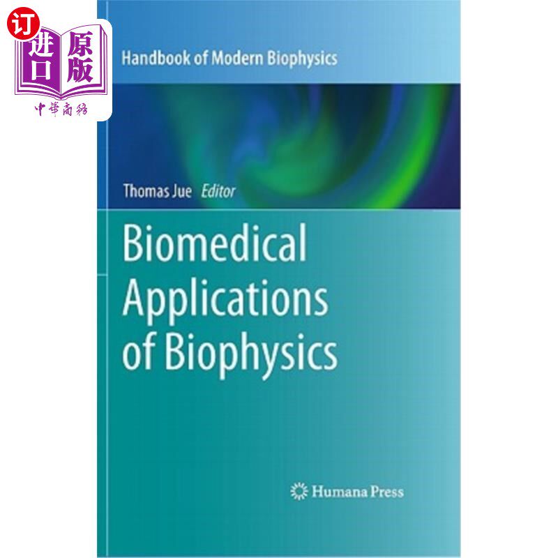海外直订Biomedical Applications of Biophysics 生物物理学的生物医学应用“，
