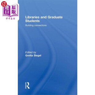 海外直订Libraries Graduate Students 图书馆与研究生 and
