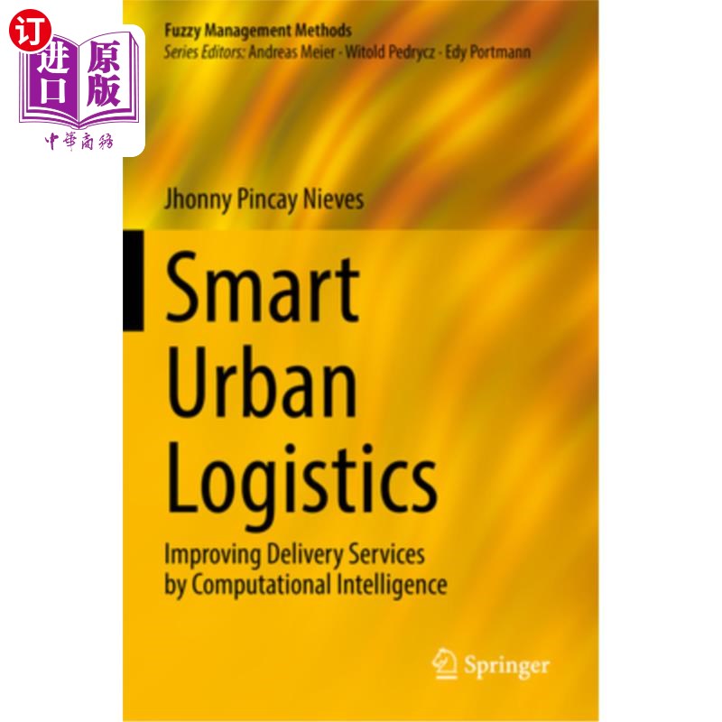 海外直订Smart Urban Logistics: Improving Delivery Services by Computational Intelligence Smart Urba